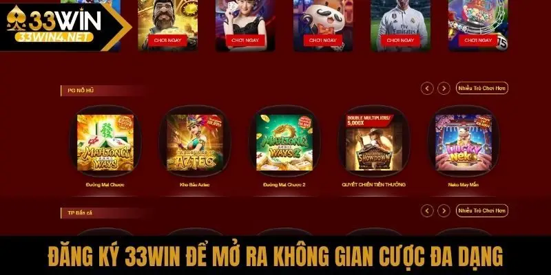 Đăng ký 33Win để mở ra không gian cược đa dạng