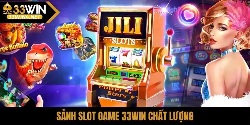 Sảnh slot game 33Win chất lượng